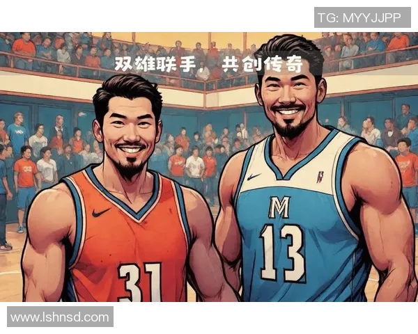 足球与CBA球星跨界合作 打破体育界界限共谱传奇新篇章